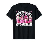 Coffee Is My Love Funny Language For Women Valentines Latte Camiseta