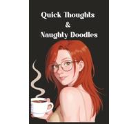 Coffee is my Master - Quick Thoughts & Naughty Doodles: Unleash Your Creativity