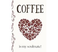 Coffee Is My Soulmate