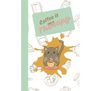 Coffee is My Therapy - Cute Cat Journal | Fun and Contemporary Notebook: 5.5 x 8.5" | The perfect gift for cat and animal lovers