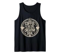 Coffee Is The Fuel For The Creative Soul Caffeine Brew - Camiseta sin Mangas