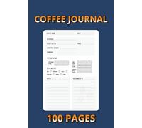 Coffee Journal: 6×9 in Tasting Notebook with 100 Pages to Record Brews, Flavors, and Notes