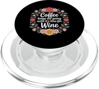 Coffee Keeps Me Going Until It's Time For Wine |- PopSockets PopGrip para MagSafe