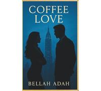 COFFEE LOVE: Two empires. One war. A Love neither can afford to lose.