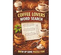 Coffee Lovers Word Search: Word Search Puzzles with easy to read print for coffee lovers and more| 6x9 inches, 110 pages| 50+ puzzles