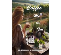 Coffee, Me, or Tea Spanish: Rising Sun