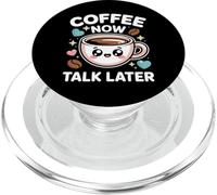 Coffee Now Talk Later PopSockets PopGrip para MagSafe