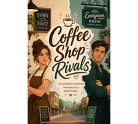 Coffee Shop Rivals: An Enemies-to-Lovers Romance in a small town