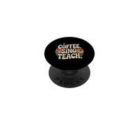 Coffee. Sing. Teach. Profesor Entrenador de Coro de Música PopSockets PopGrip Adhesivo