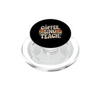 Coffee. Sing. Teach. Profesor Entrenador de Coro de Música PopSockets PopGrip para MagSafe