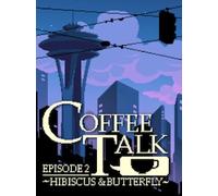 Coffee Talk Episode 2: Hibiscus & Butterfly (PC) - Steam Key - GLOBAL