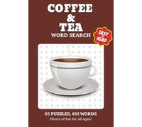 COFFEE & TEA WORD SEARCH: 55 Puzzles (Word Find Books For Adults)