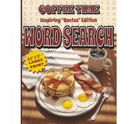 Coffee Time Large Print Word Search Inspiring Quotes Edition