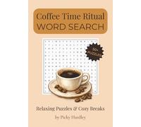 Coffee Time Ritual Word Search: Relaxing Word Searches for Brain Games Lovers | 6 x 9 Inches, 110 Pages | 50+ Puzzles with Solutions to Enjoy with Your Cozy Breaks
