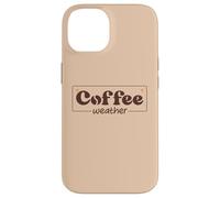 Coffee Weather Tis The Season Sweater Weather Coffee Lover Carcasa para iPhone 14