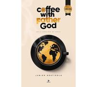 COFFEE WITH FATHER GOD