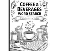 Coffee Word Search: Large Print Beverage Puzzles: 60 Puzzles for Adults | Relaxing Brain Games for Coffee Lovers & Baristas | Each Puzzle 12 words