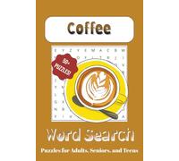 Coffee Word Search Puzzle Book - Funny Word Searches, Coffee Lover Gifts, Relaxation & Stress Relief: Word Searches with Easy to Read Print about ... 50+ Puzzles... Gifts for Holidays, Vacations