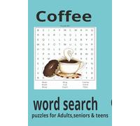 Coffee word search puzzle book: Word searches with easy to read about coffee, coffee cups, and coffee drinks and more | 6+9 inches 110 pages | 50+ puzzles… gift for vacations, holidays and free times