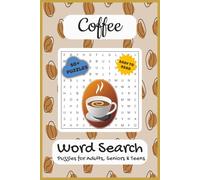 Coffee Word Search Puzzle Book: Word Searches with Easy to Read Print about Coffee, Café Vibes, Barista and More | 6x9 inches, 110 pages | 50+ Puzzles ... (Quizz Chrizz Drink Word Search Collection)