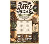 Coffee Wordsearch: Coffee Wordsearch Puzzlebook: For Teens, Adults and Seniors 6x9 Inches with 60 Puzzles | Challenge Your Brain with themed Puzzles