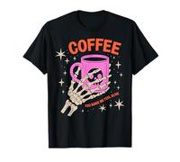 Coffee You Make Me Feel Alive Halloween Camiseta