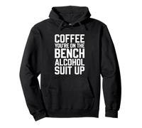Coffee You'Re On The Bench Traje de Alcohol Camisa Beber Sudadera con Capucha