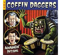 Coffin Daggers - Aggravatin' Rhythms [Vinilo]