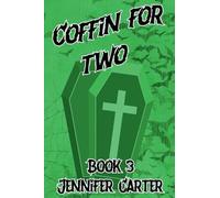 Coffin For Two: 3 (Bite Me)