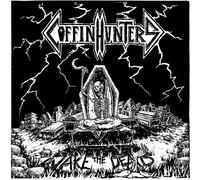 Coffin Hunters - Wake The Dead