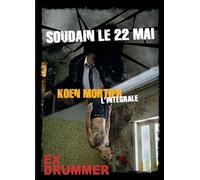 Coffret Koen Mortier - L'intégrale : Soudain le 22 mai + Ex Drummer [Francia] [DVD]