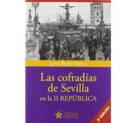 COFRADIAS DE SEVILLA EN LA II REPUBLICA (ABEC)
