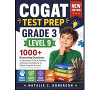 COGAT TEST PREP GRADE 3 LEVEL 9: 1000+ Reasoning Questions to Strengthen Critical Thinking and Boost Confidence for Gifted Program Success