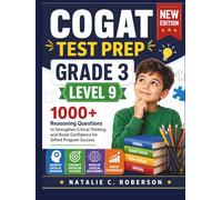 COGAT TEST PREP GRADE 3 LEVEL 9: 1000+ Reasoning Questions to Strengthen Critical Thinking and Boost Confidence for Gifted Program Success
