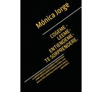 COGEME - LEEME- ENTIENDEME- TE SORPRENDERE.: LA IMPORTANCIA DE CUIDARNOS TANTO FISICA COMO MENTALMENTE.(Relatos vividos, vive, para ser feliz y disfrutar, el final será el mismo para todos.)