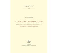 «Cognatas cantabo acies». Poema epico malatestiano del XV secolo attribuito a Basinio da Parma. Ediz. critica (Temi e testi)