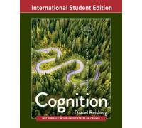 Cognition: Exploring the Science of the Mind