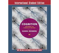 Cognition: Exploring the Science of the Mind