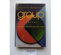 Cognitive-behavioral Group Therapies for Specific Problems and Populations