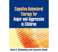 Terapia cognitivo-conductual para la ira y la agresión en niños