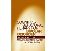 Cognitive-Behavioral Therapy for Bipolar Disorder, Second Edition
