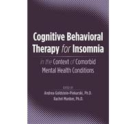 Cognitive Behavioral Therapy for Insomnia in the Context of Comorbid Mental Health Conditions