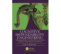 Cognitive Dependability Engineering: Managing Risks in Cyber-Physical-Social Systems under Deep Uncertainty