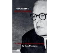 Cognitive Development: A Guide to Piagetian Psychology: 5 (Psychological Theories)