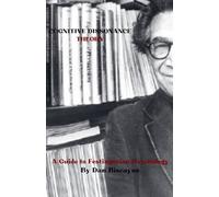 Cognitive Dissonance Theory: A Guide to Festingerian Psychology: 10 (Psychological Theories)