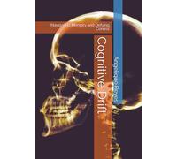 Cognitive Drift: Navigating Memory and Defying Control