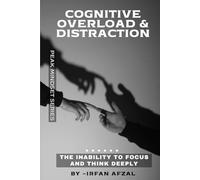 Cognitive Overload & Distraction: The inability to focus and think deeply.