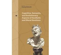 Cognitive, Semantic and Evolutionary Aspects of Aesthetic and Moral Emotions: 48 (Spectrum Slovakia)