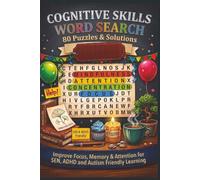 COGNITIVE SKILLS WORD SEARCH 80 Puzzles & Solutions: Improve Focus, Memory & Attention for SEN, ADHD and Autism Friendly Learning (Terry's Terrific Teaching Teasers)