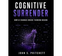 Cognitive Surrender: How AI Changes Where Thinking Begins